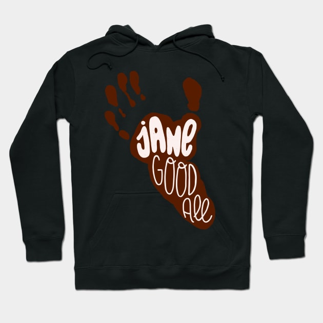 Jane Goodall Hoodie by whatafabday